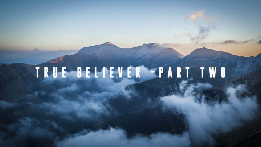 True Believer – Part Two